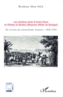 Image for Les relations entre le Fuuta Tooro et l&#39;Emirat du Brakna (Moyenne Vallee du Senegal): Un terreau du colonialisme francais : 1850-1903