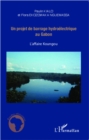 Image for Un projet de barrage hydroelectrique au Gabon: L&#39;affaire Kongou