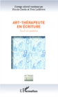 Image for Art-therapeute en ecriture: Tout un poeme