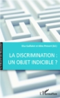 Image for La discrimination : un objet indicible ?