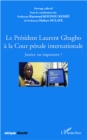 Image for Le President Laurent Gbagbo a la Cour penale internationale: Justice ou imposture ?
