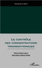 Image for Le controle des concentrations transnationales