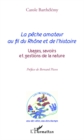Image for La peche amateur au fil du Rhone et de l&#39;histoire: Usages, savoirs et gestions de la nature