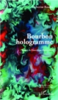 Image for Bourbon hologramme.