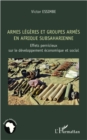 Image for Armes legeres et groupes armes en Afrique subsaharienne: Effets pernicieux sur le developpement economique et social