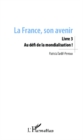 Image for La France, son avenir.:  (Au defi de la mondialisation!) : Livre 3,