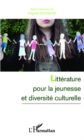 Image for Litterature pour la jeunesse et diversite culturelle.