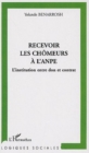 Image for Recevoir les chomeurs a l&#39;anpe.