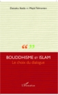 Image for Bouddhisme et islam - le choix du dialogue.