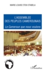 Image for L&#39;assemblee des peuples camerounais - le cameroun que nous v.
