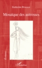 Image for Mosaique des autresses.