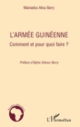 Image for L&#39;armee guineenne - comment et pour quoi faire ?