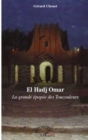 Image for El hadj omar - la grande epopee des toucouleurs.