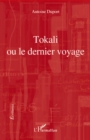 Image for Tokali ou le dernier voyage.