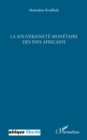 Image for La souverainete monetaire des pays africains.