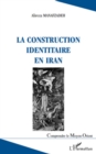 Image for Construction indentitaire en Iran La.