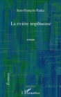 Image for Riviere impetueuse La.
