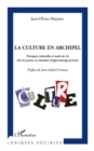 Image for La Culture En Archipel - Pratiques Culturelles Et Mode De Vi