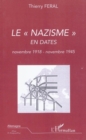Image for Le nazisme en dates (novembre 1918 - novembre 1945).