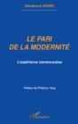 Image for Le pari de la modernite - l&#39;experience camerounaise.
