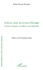 Image for L&#39;etat Civil En Cote D&#39;ivoire : Systeme Etatique Et Realites Socioculturelles