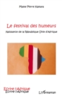 Image for Le festival des humeurs - naissance de la republique unie d&#39;.
