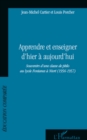 Image for Apprendre et enseigner d&#39;hier A aujourd&#39;hui - souvenirs d&#39;un.