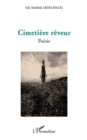 Image for Cimetiere reveur.