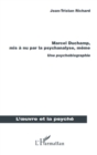 Image for Marcel duchamp, mis A nu par la psychanalyse, mEme - une psy.