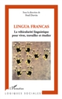 Image for Lingua Francas - La Vehicularite Linguistique Pour Vivre, Tr