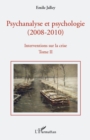 Image for Psychanalyse et psychologie (tome ii) - (2008-2010) - interv.
