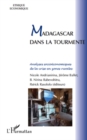 Image for Madagascar dans la tourmente - analyses socioeconomiques de.
