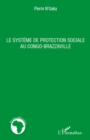 Image for Le systEme de protection sociale au congo-brazzaville.