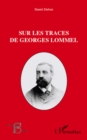 Image for Sur les traces de Georges Lommel.
