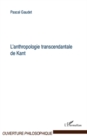 Image for Anthropologie transcendantalede Kant L&#39;.