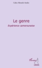 Image for Le genre - experience camerounaise.