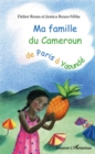 Image for Ma famille du cameroun de paris A yaound.