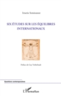 Image for Six Etudes Sur Les Equilibres Internationaux