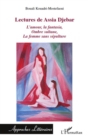 Image for Lectures De Assia Djebar: L&#39;amour, La Fantasia, Ombre Sultane, La Femme Sans Sepulture