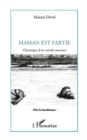 Image for Maman est partie - chronique d&#39;un suicide annonce.