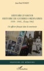 Image for Histoire d&#39;amour. histoire de guerres ordinaires. 1939-1945.