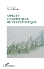 Image for Aspects linguistiques du texte poetique