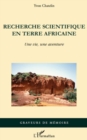 Image for Recherche scientifique en terre africain.