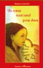 Image for Un coeur tout neuf pour awa.