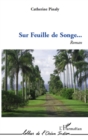 Image for SUR FEUILLE DE SONGE   ROMAN