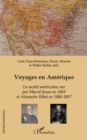Image for Voyages en amerique - la societe americaine vue par marcel j.