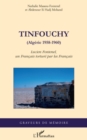 Image for Tinfouchy - (algerie 1958-1960) - lucien fontenel, un franca.