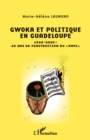Image for Gwoka et politique en Guadeloupe: 1960-2003 : 40 ans de construction du &amp;quote;pays&amp;quote;