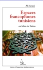 Image for Espaces francophones tunisiensou main d.