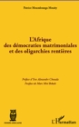 Image for L&#39;afrique des democraties matrimoniales.